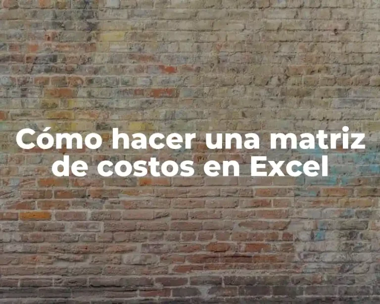 Cómo hacer una matriz de costos en Excel