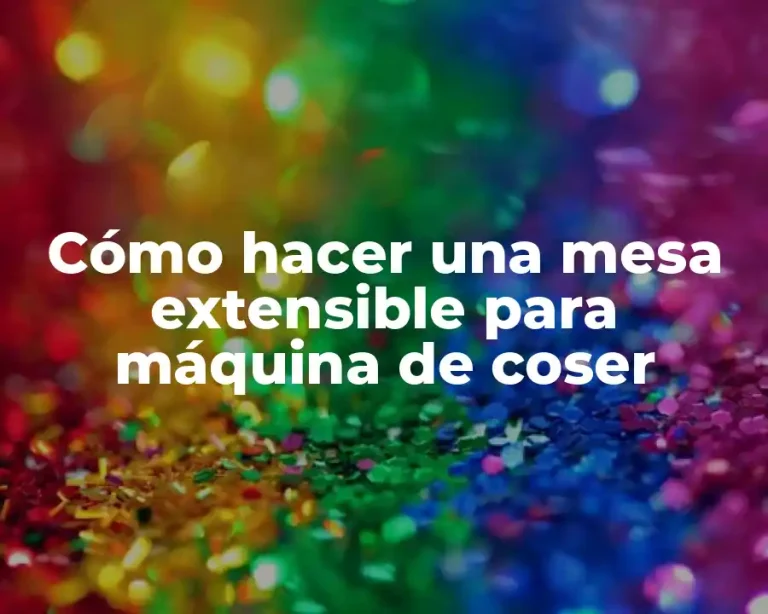 Cómo hacer una mesa extensible para máquina de coser