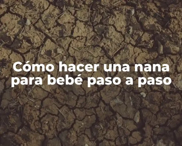 Cómo hacer una nana para bebé paso a paso
