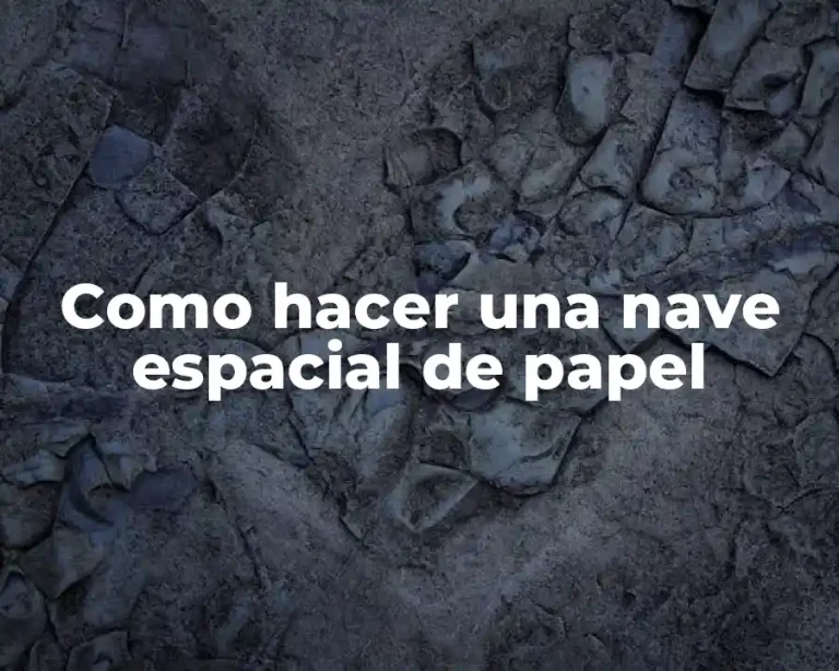 Como hacer una nave espacial de papel