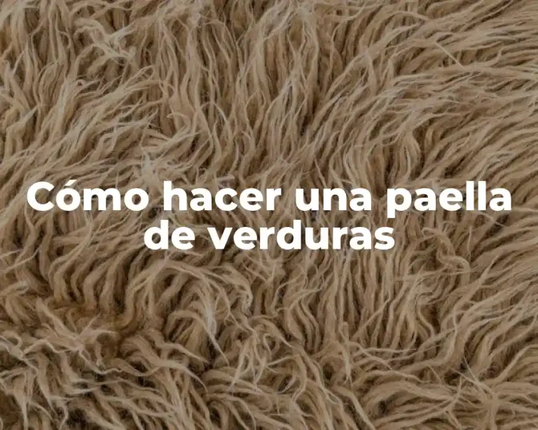 Cómo hacer una paella de verduras