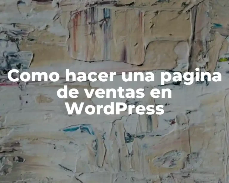 Como hacer una pagina de ventas en WordPress