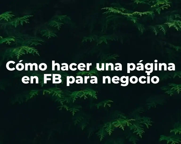 Cómo hacer una página en FB para negocio