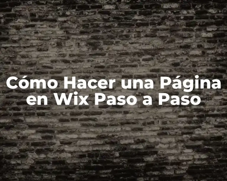 Cómo Hacer una Página en Wix Paso a Paso