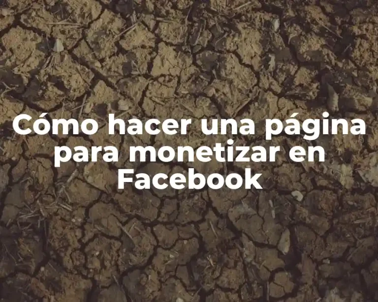 Cómo hacer una página para monetizar en Facebook