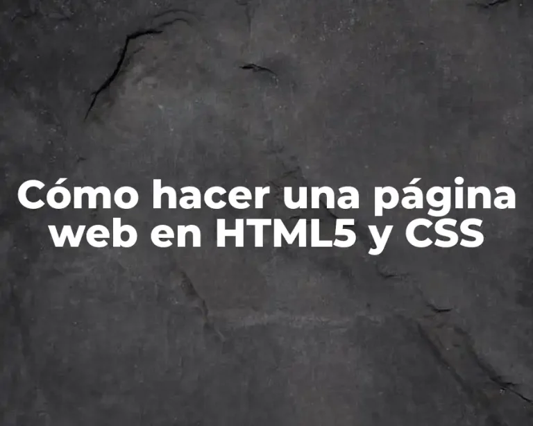 Cómo hacer una página web en HTML5 y CSS
