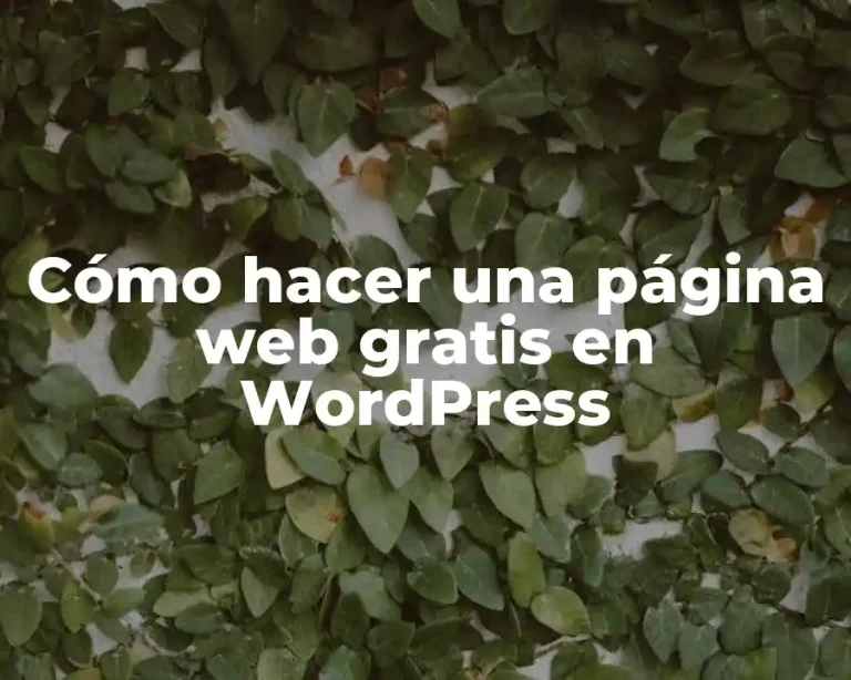 Cómo hacer una página web gratis en WordPress