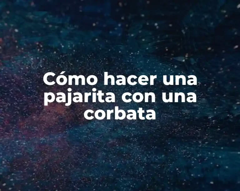 Cómo hacer una pajarita con una corbata