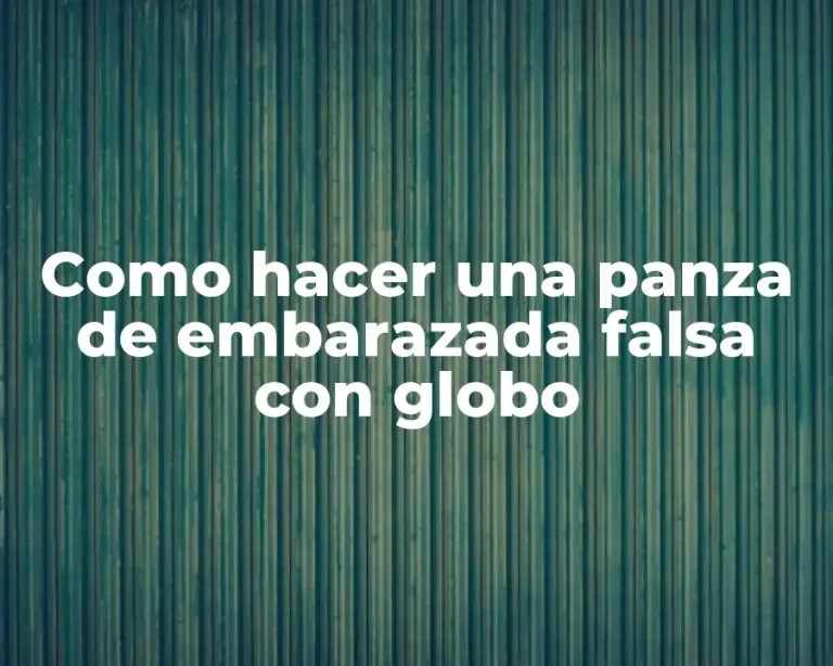 Como hacer una panza de embarazada falsa con globo