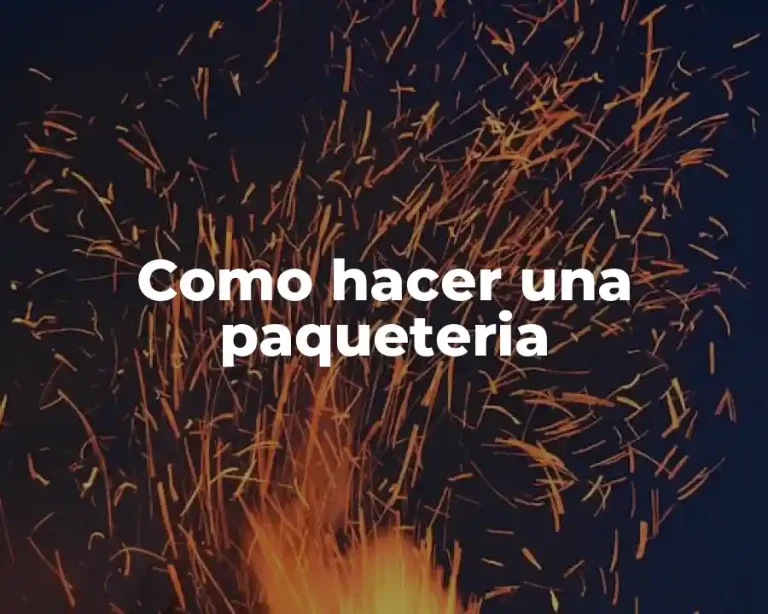 Como hacer una paqueteria