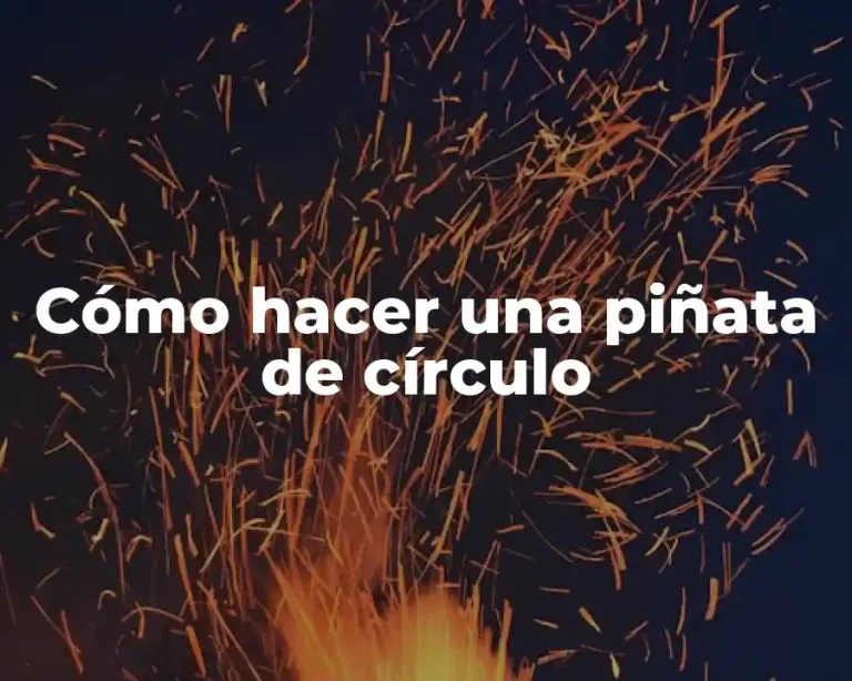 Cómo hacer una piñata de círculo