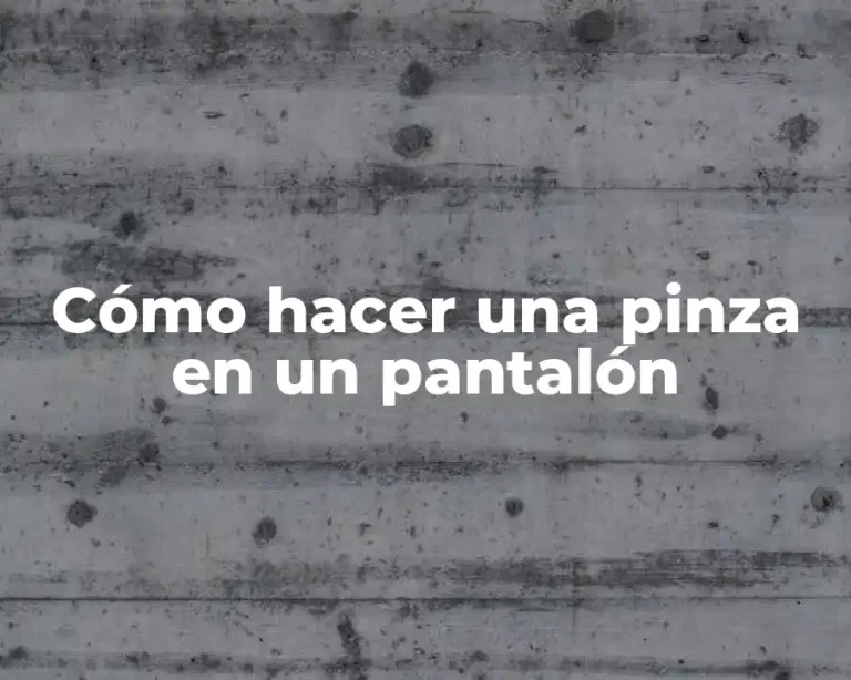 Cómo hacer una pinza en un pantalón