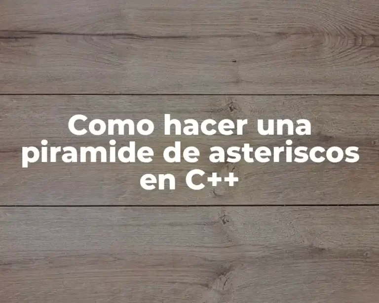 Como hacer una piramide de asteriscos en C++