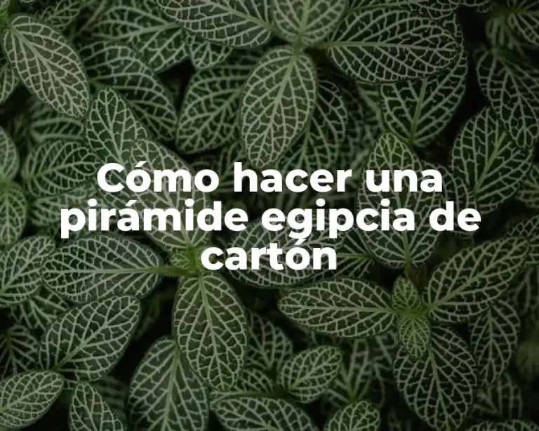 Cómo hacer una pirámide egipcia de cartón