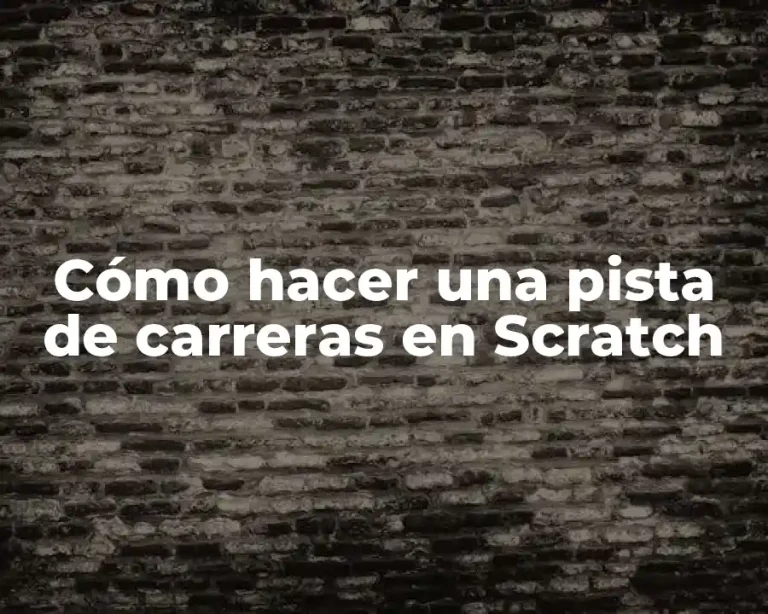 Cómo hacer una pista de carreras en Scratch