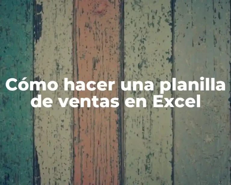 Cómo hacer una planilla de ventas en Excel