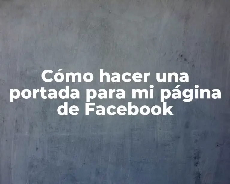 Cómo hacer una portada para mi página de Facebook