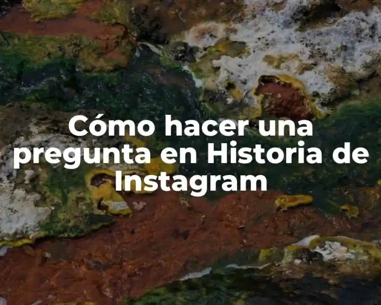 Cómo hacer una pregunta en Historia de Instagram