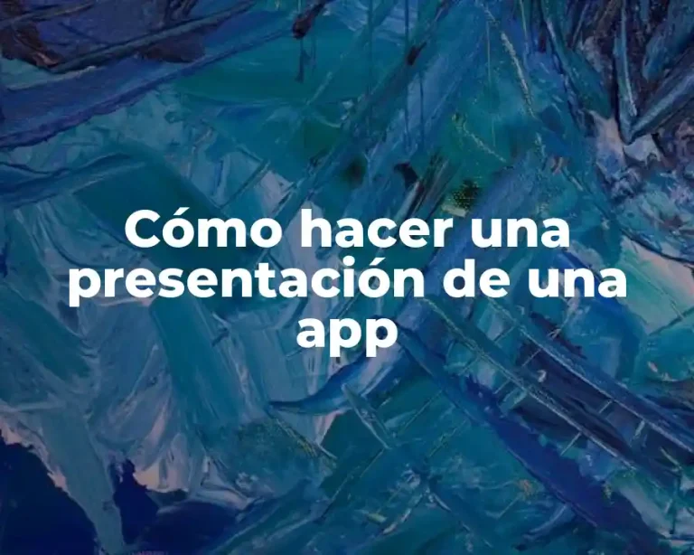 Cómo hacer una presentación de una app