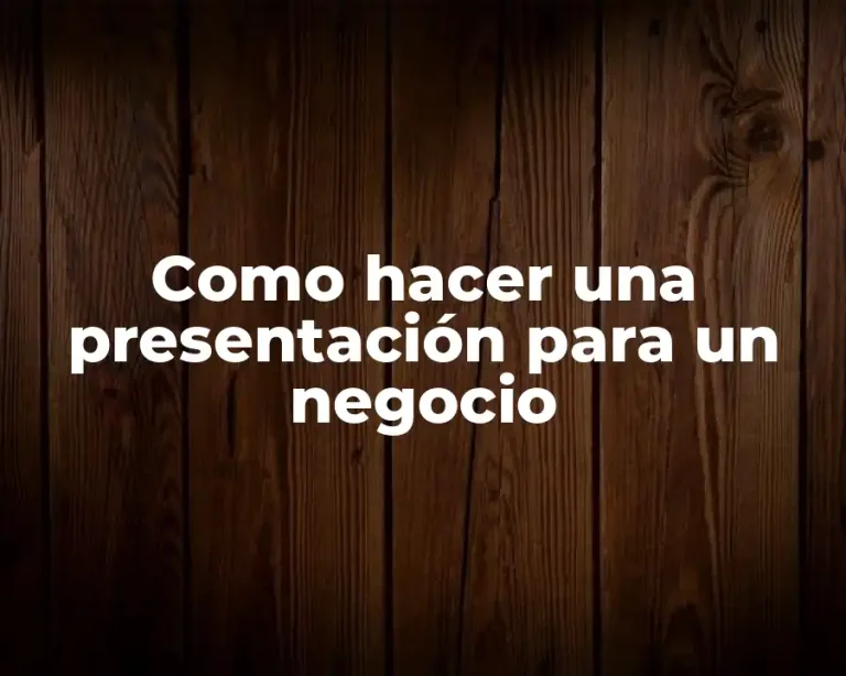 Como hacer una presentación para un negocio