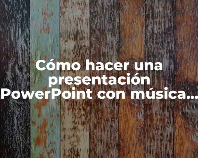 Cómo hacer una presentación PowerPoint con música y fotos