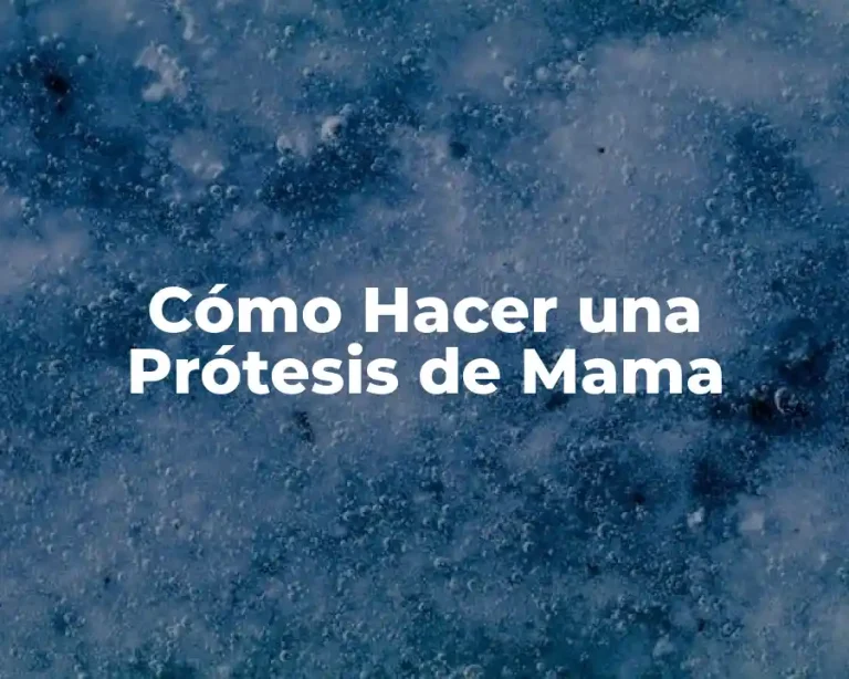 Cómo Hacer una Prótesis de Mama