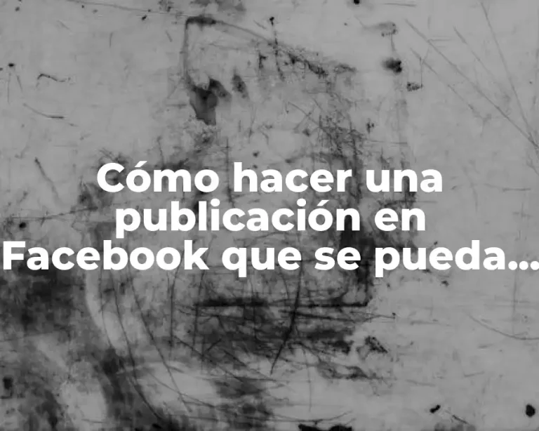 Cómo hacer una publicación en Facebook que se pueda compartir