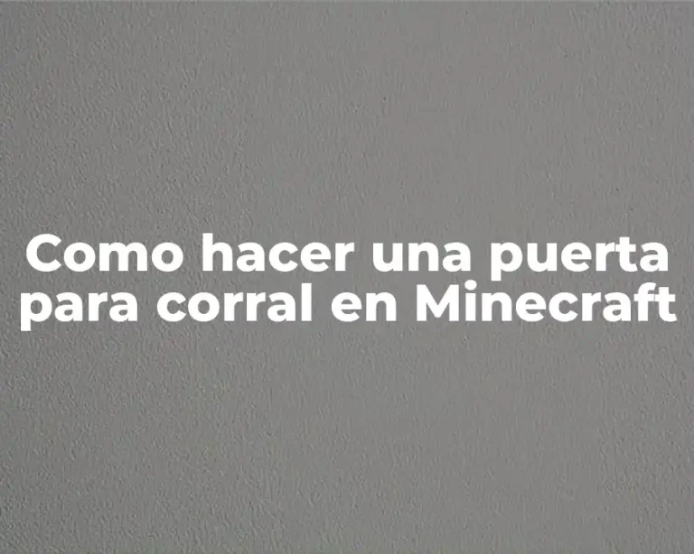 Como hacer una puerta para corral en Minecraft