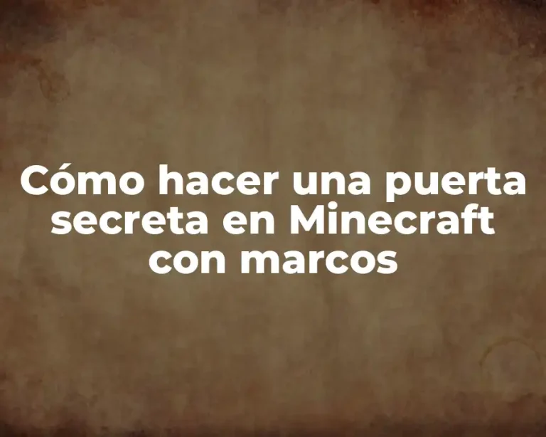 Cómo hacer una puerta secreta en Minecraft con marcos