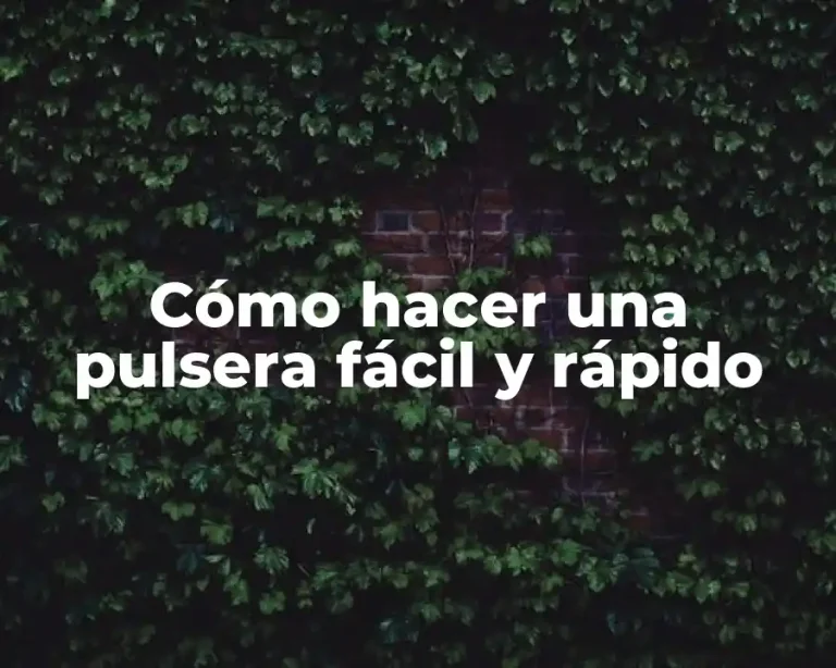 Cómo hacer una pulsera fácil y rápido