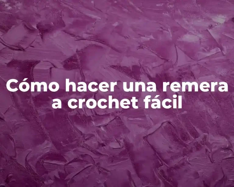 Cómo hacer una remera a crochet fácil