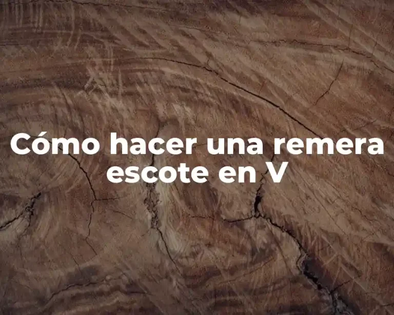 Cómo hacer una remera escote en V