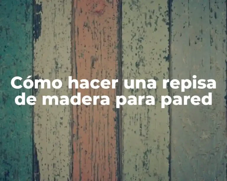Cómo hacer una repisa de madera para pared