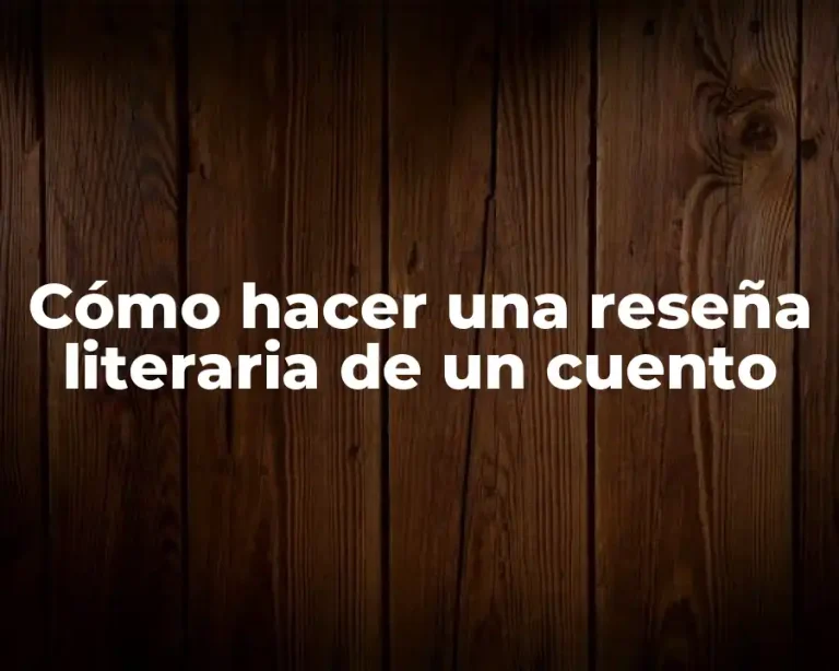Cómo hacer una reseña literaria de un cuento