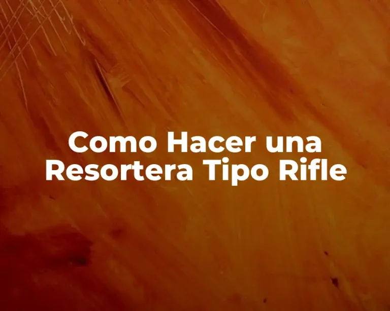 Como Hacer una Resortera Tipo Rifle