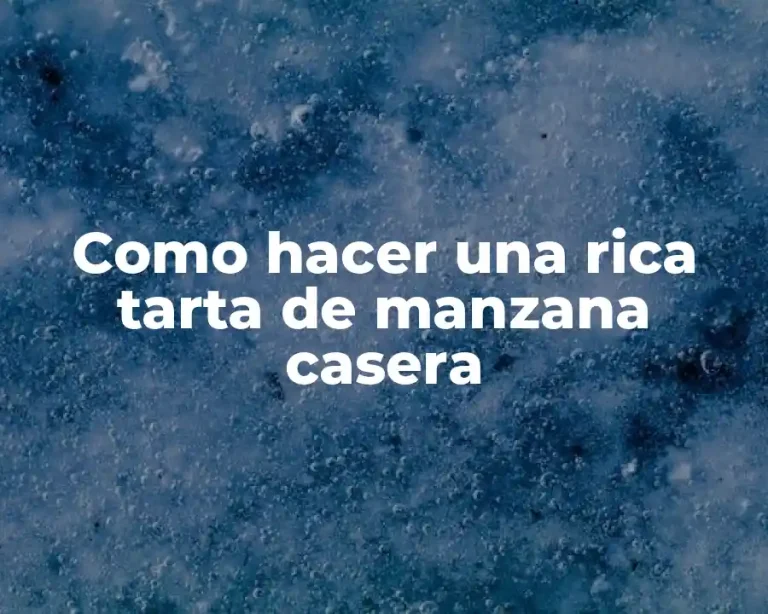 Como hacer una rica tarta de manzana casera