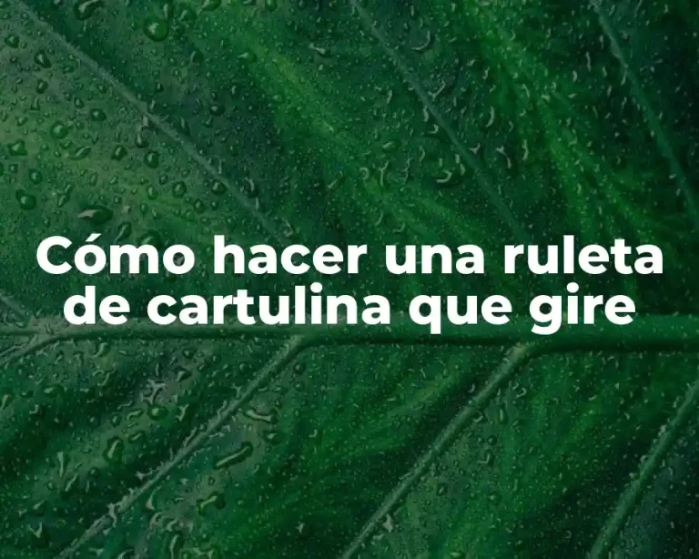 Cómo hacer una ruleta de cartulina que gire
