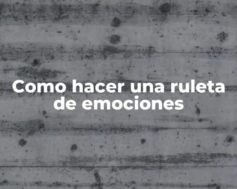 Como hacer una ruleta de emociones