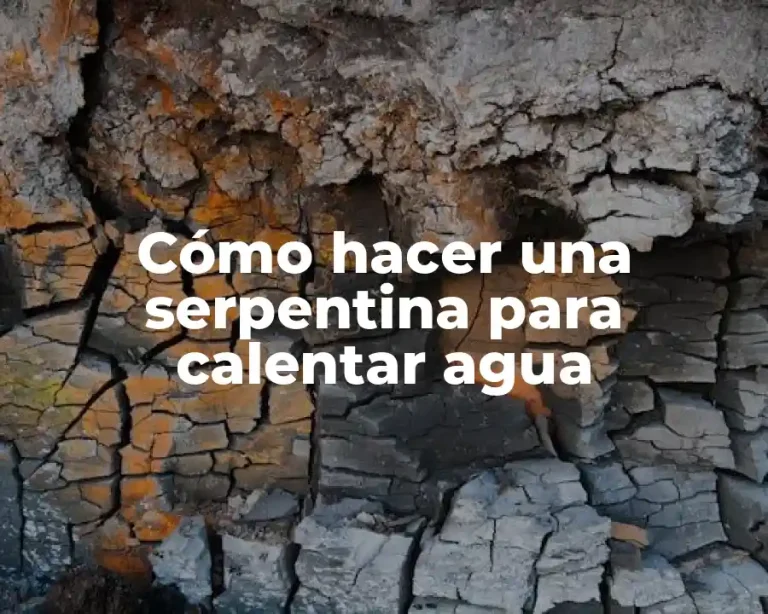 Cómo hacer una serpentina para calentar agua