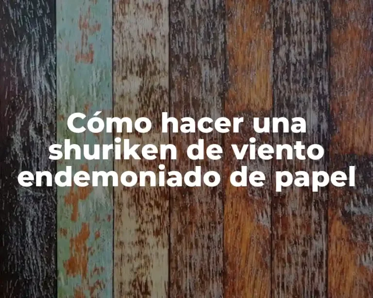 Cómo hacer una shuriken de viento endemoniado de papel