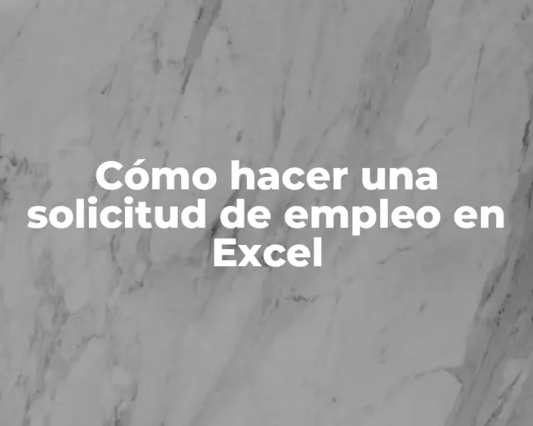 Cómo hacer una solicitud de empleo en Excel