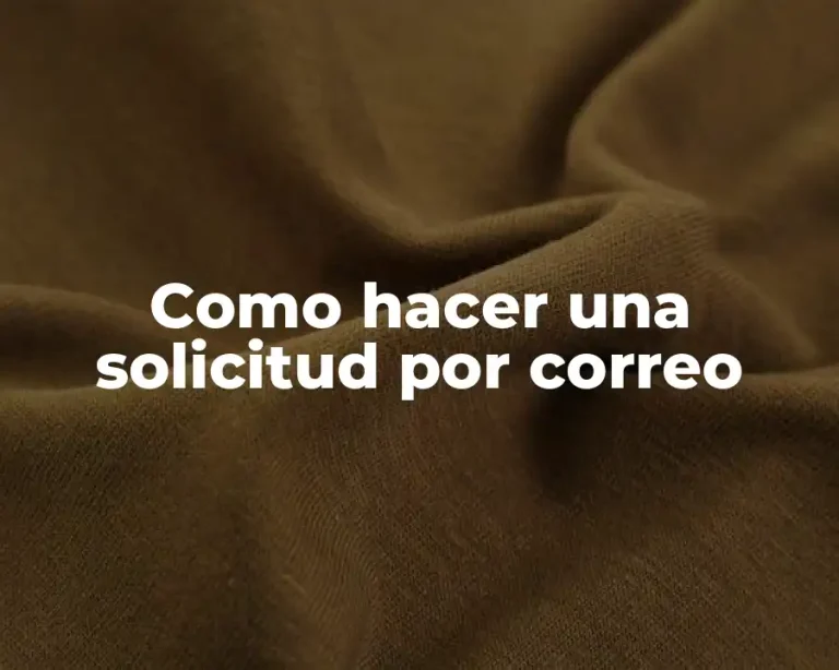 Como hacer una solicitud por correo