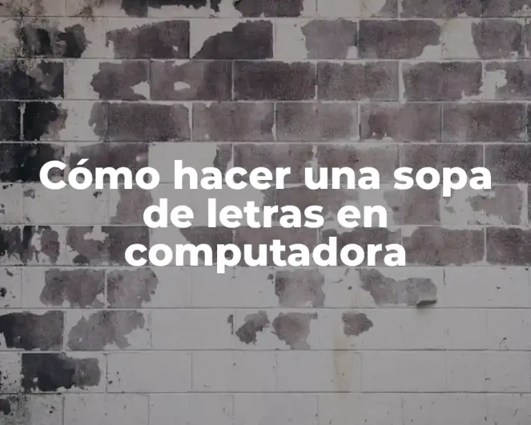 Cómo hacer una sopa de letras en computadora