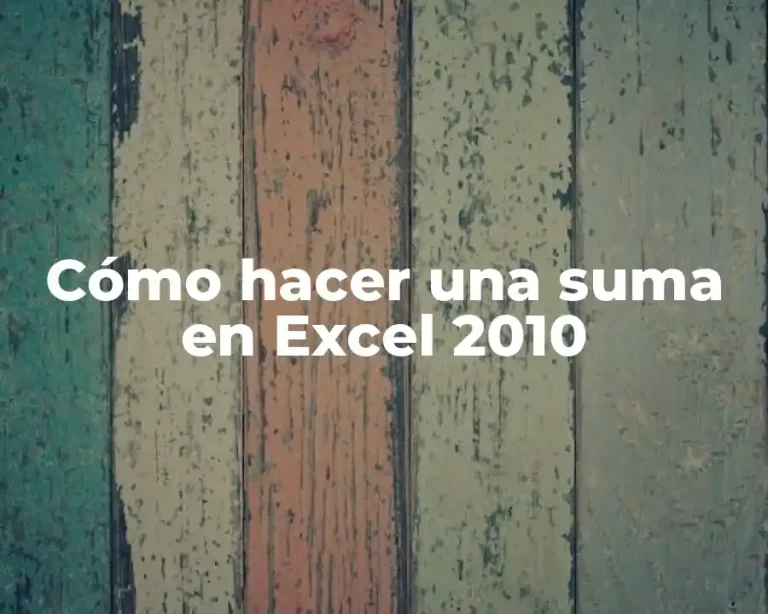 Cómo hacer una suma en Excel 2010