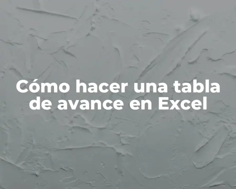 Cómo hacer una tabla de avance en Excel