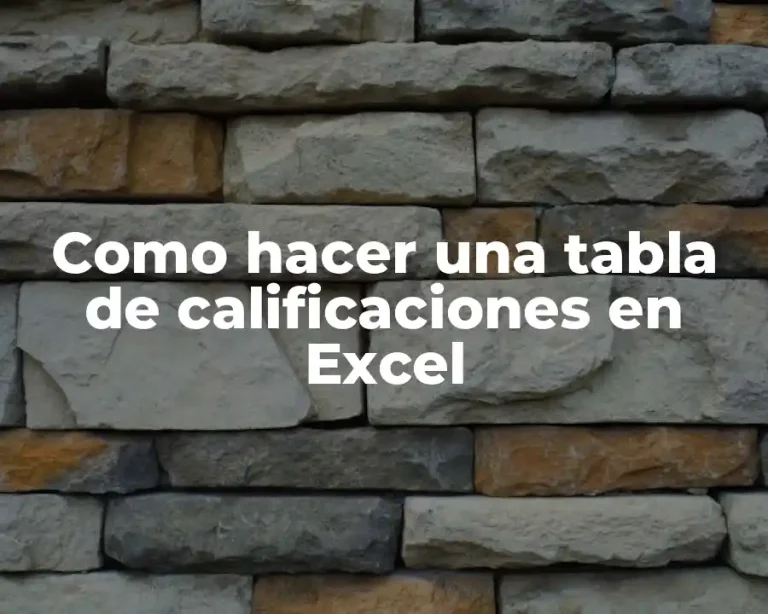 Como hacer una tabla de calificaciones en Excel
