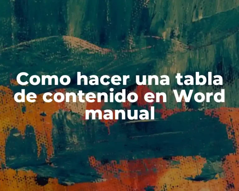 Como hacer una tabla de contenido en Word manual