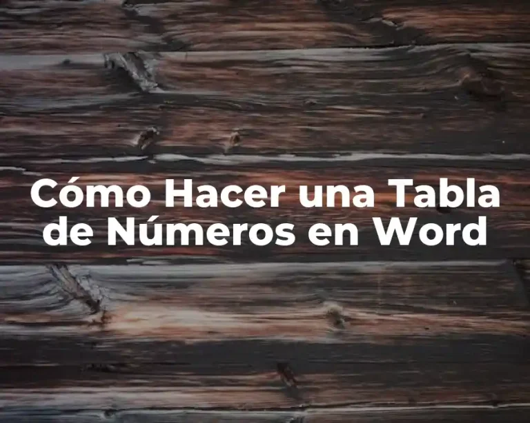 Cómo Hacer una Tabla de Números en Word