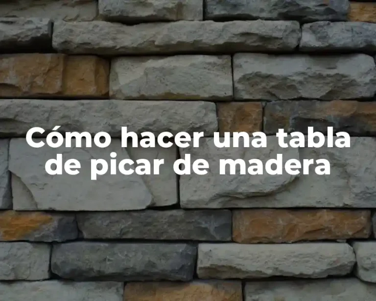 Cómo hacer una tabla de picar de madera