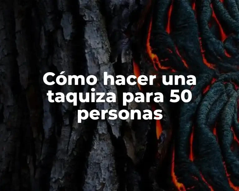 Cómo hacer una taquiza para 50 personas